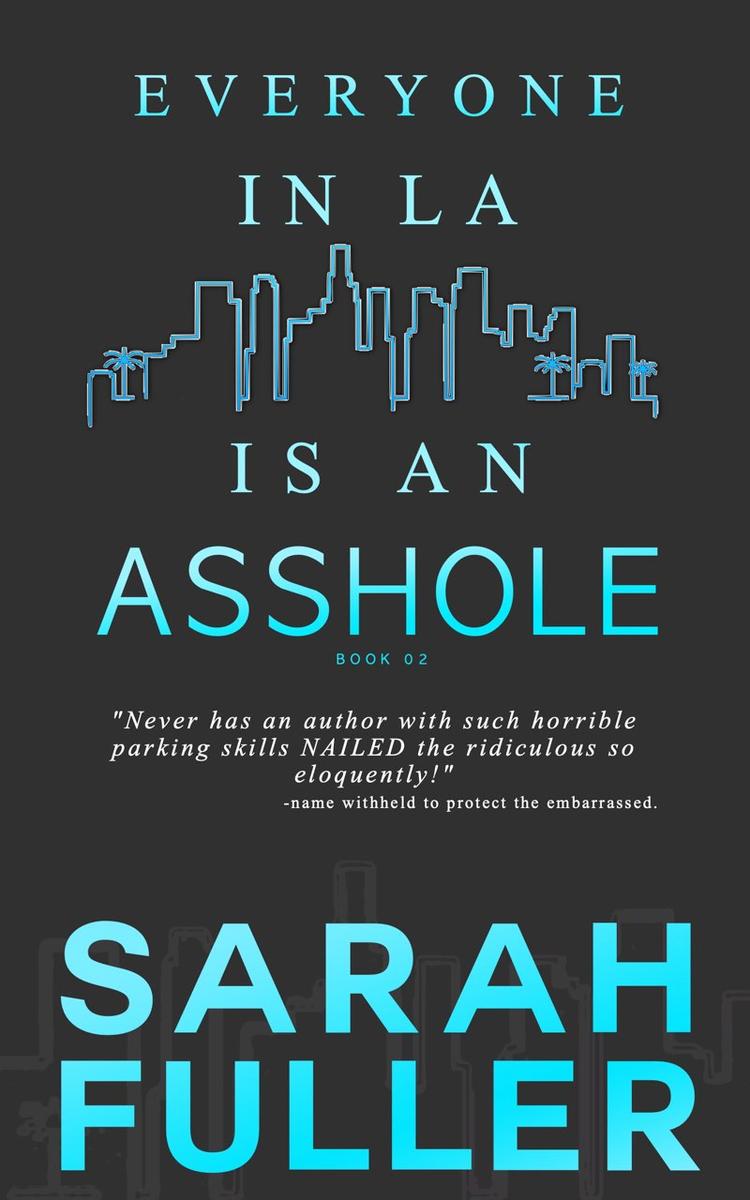 Everyone In LA Is An REDACTED: Book 2