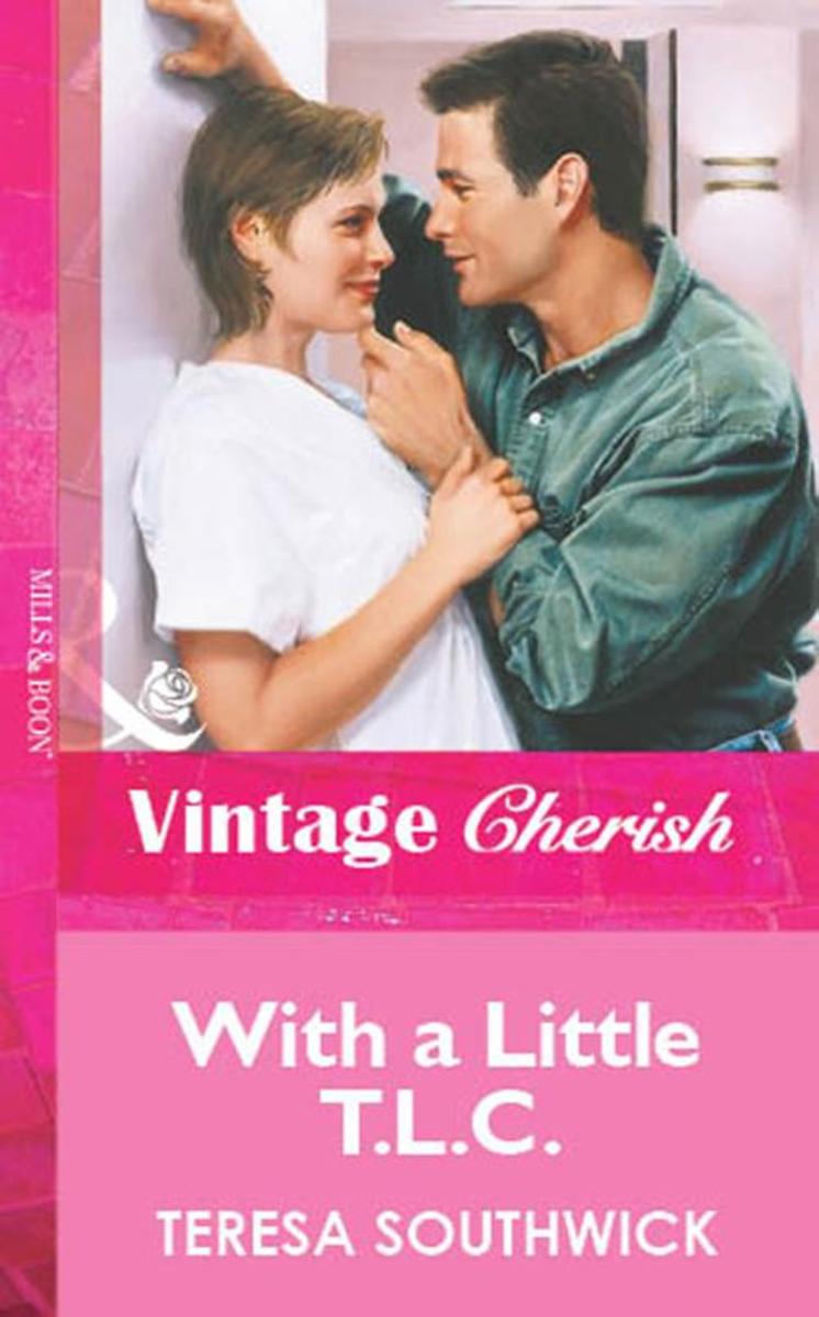 With a Little T.L.C. (Mills & Boon Vintage Cherish)