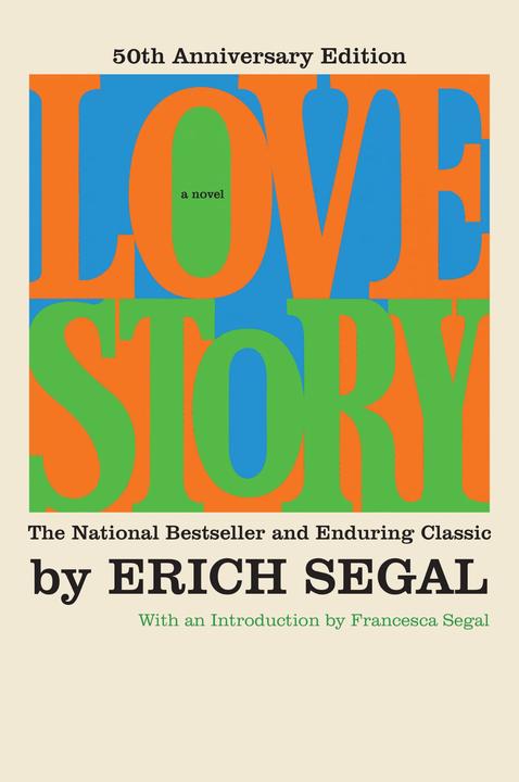 Love Story [Fiftieth Anniversary Edition]：A Novel