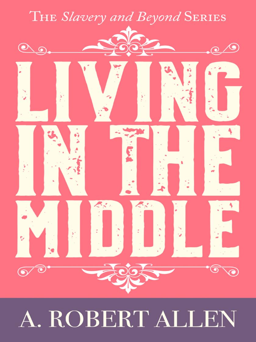 Living in the Middle