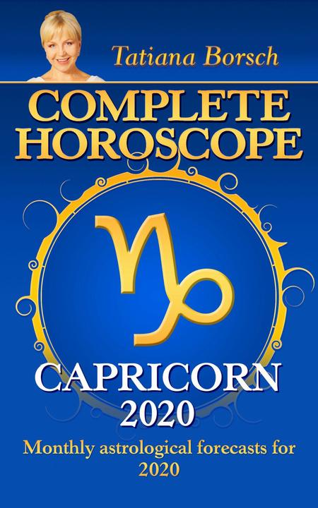 Complete Horoscope Capricorn 2020: Monthly Astrological forecasts for 2020