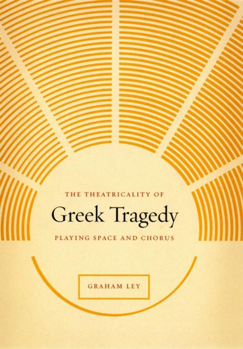 Theatricality of Greek Tragedy