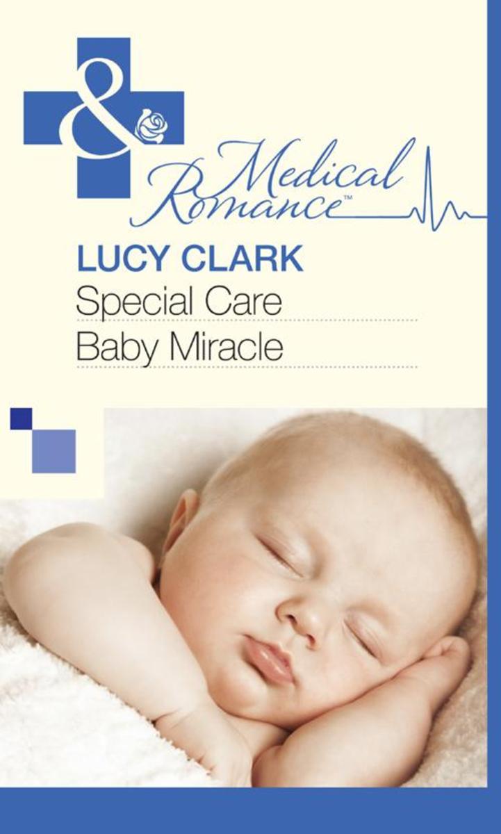 Special Care Baby Miracle (Mills & Boon Medical)