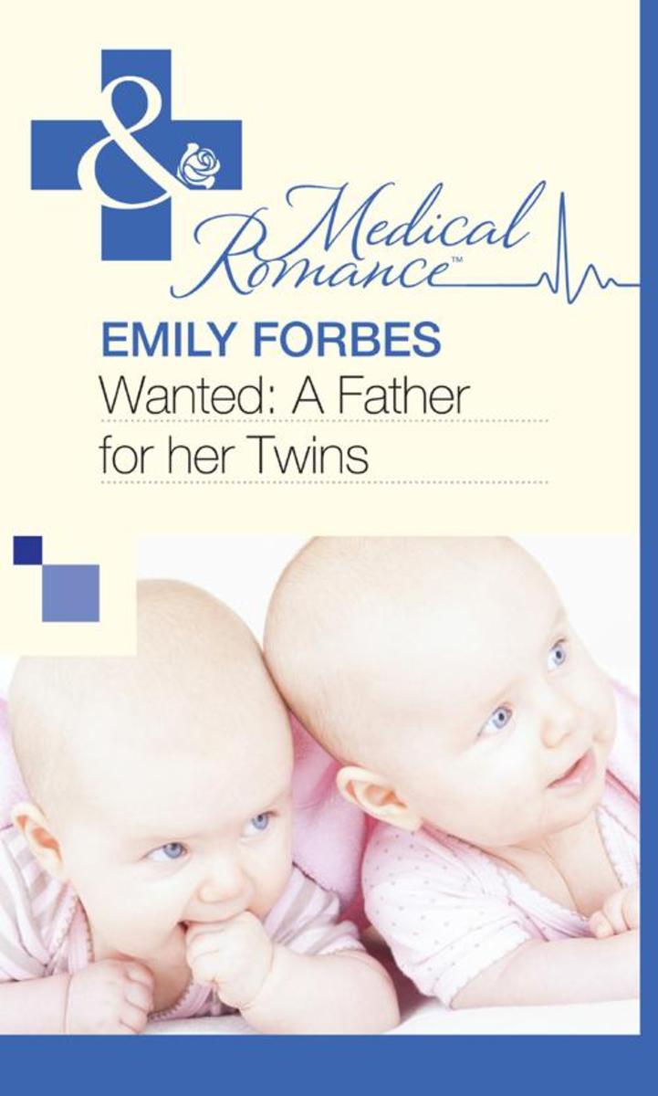 Wanted: A Father for her Twins (Mills & Boon Medical)