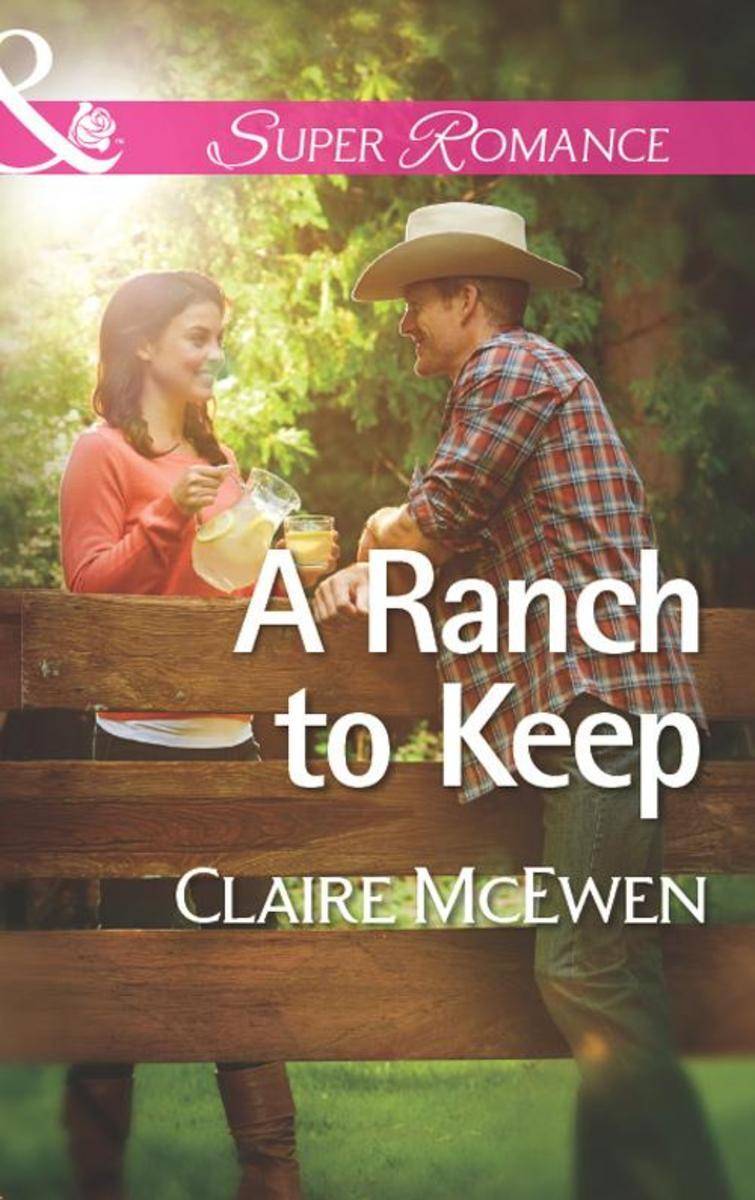 A Ranch to Keep (Mills & Boon Superromance)