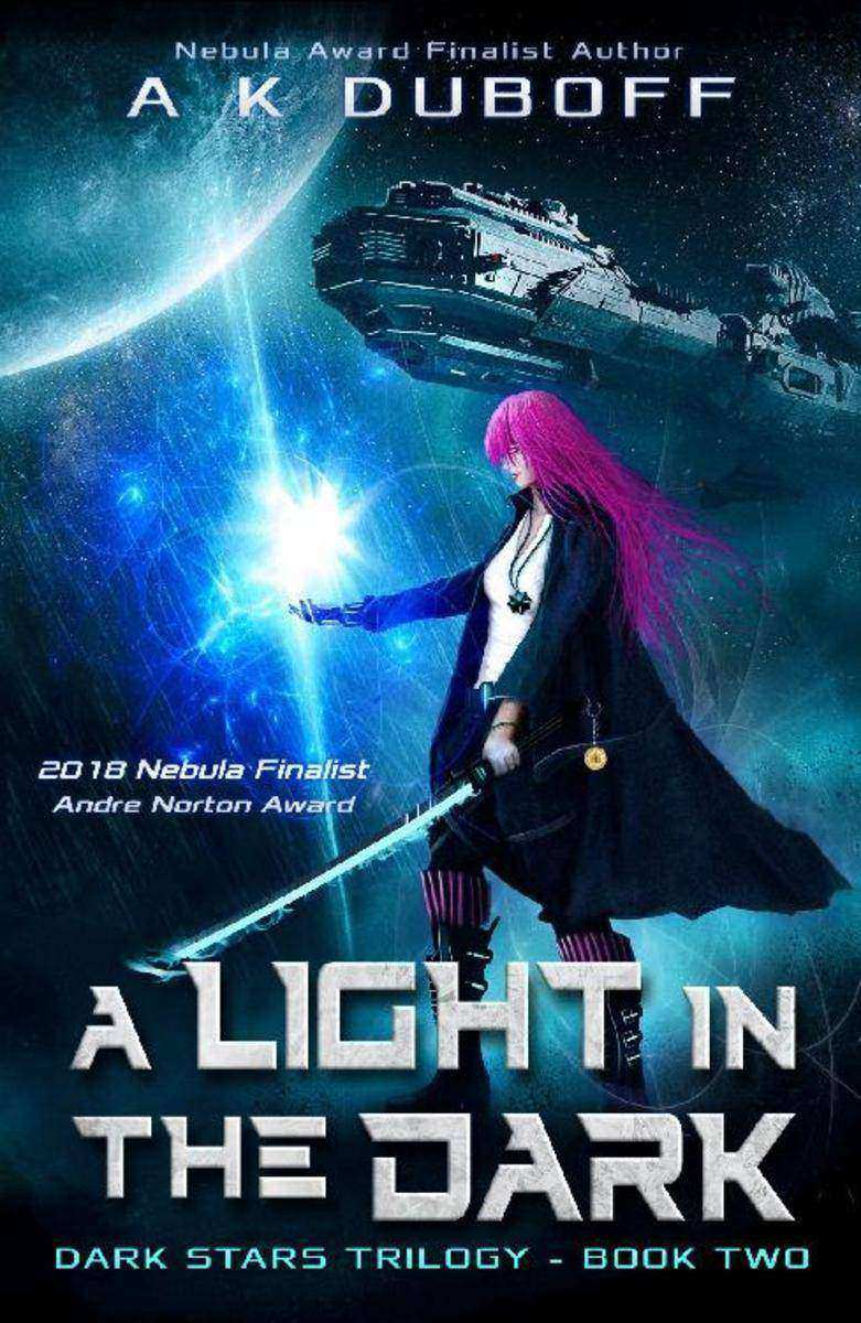 A Light in the Dark: A Space Fantasy Sci-Fi Adventure
