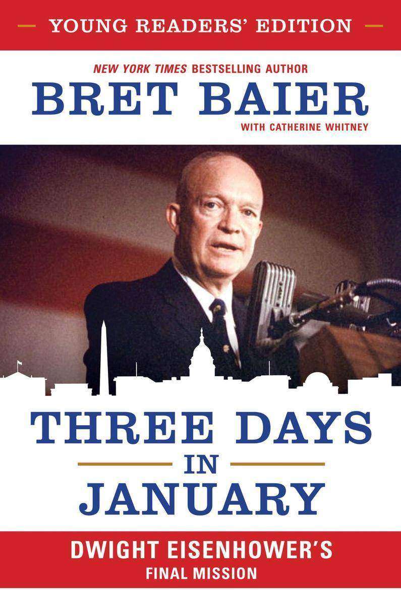 Three Days in January: Young Readers' Edition：Dwight Eisenhower's Final Mission
