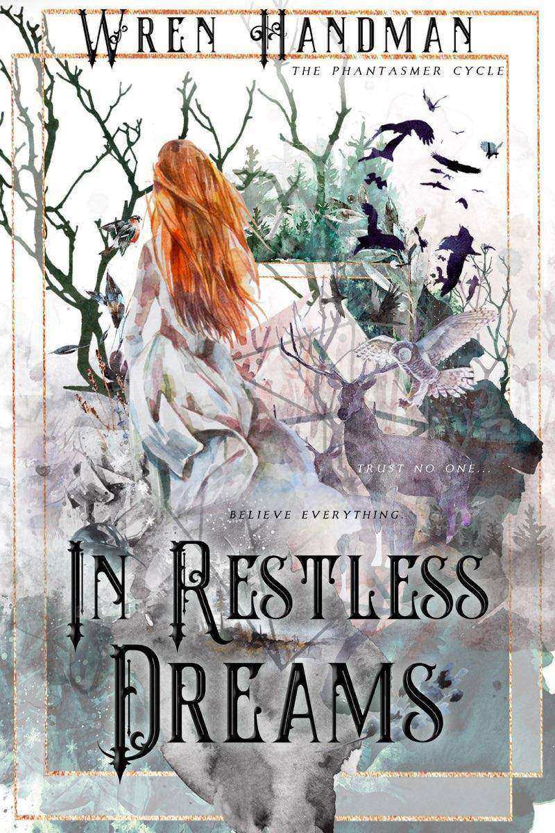 In Restless Dreams: Trust no one... believe everything