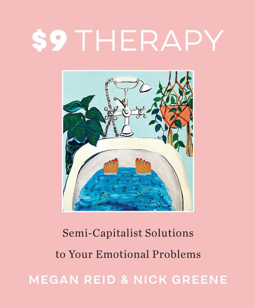 $9 Therapy：Semi-Capitalist Solutions to Your Emotional Problems