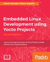 Embedded Linux Development using Yocto Projects - Second Edition