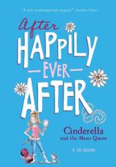 Cinderella and the Mean Queen (After Happily Ever After)