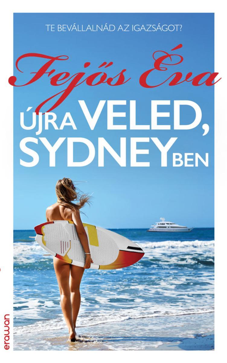 ?jra veled, Sydneyben