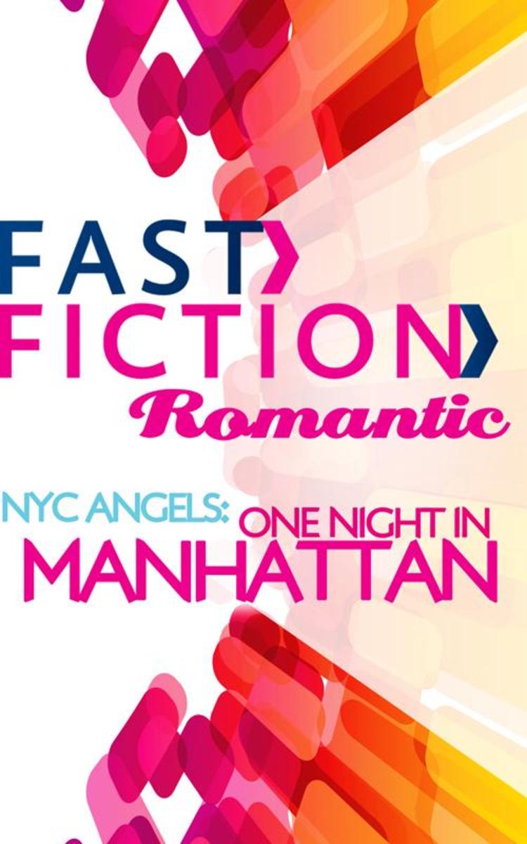 NYC Angels: One Night in Manhattan (Fast Fiction)