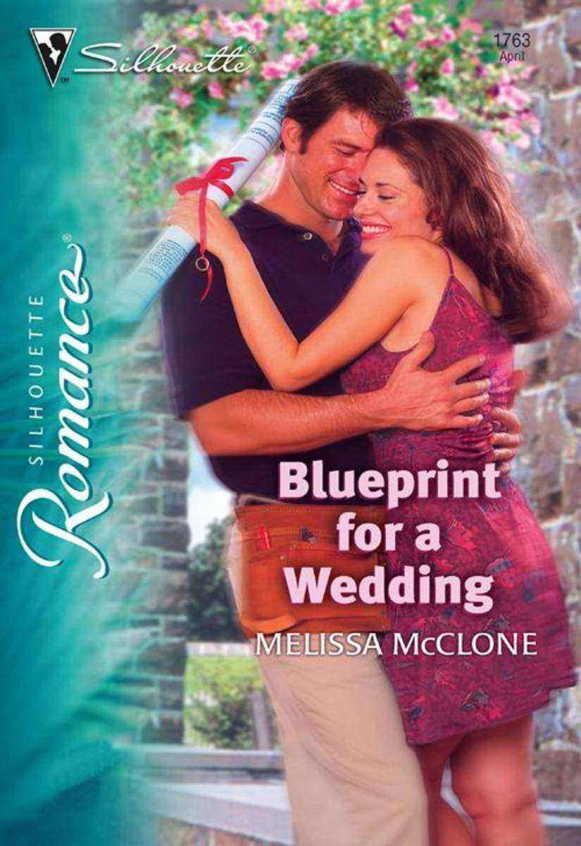 Blueprint for a Wedding (Mills & Boon Silhouette)