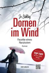 Dornen im Wind: Facette eines Narzissten