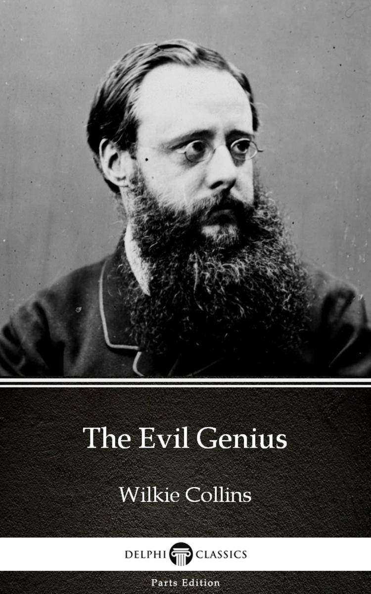 The Evil Genius by Wilkie Collins - Delphi Classics (Illustrated)
