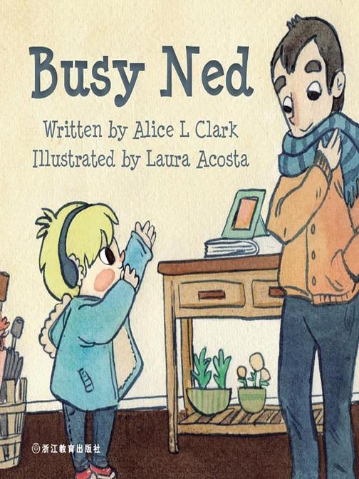 Busy Ned 忙碌的Ned