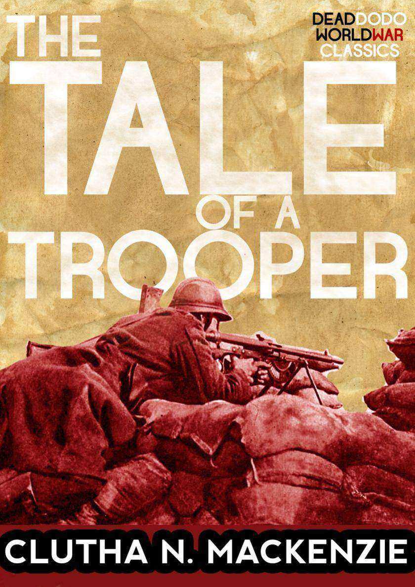The Tale of a Trooper