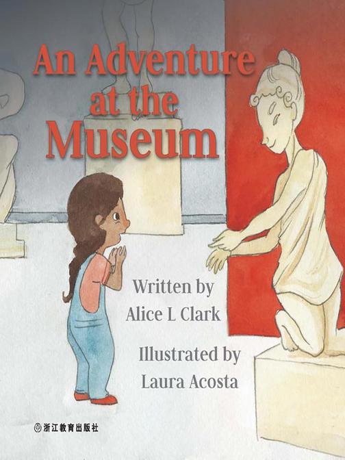 An Adventure at the Museum 博物馆探险