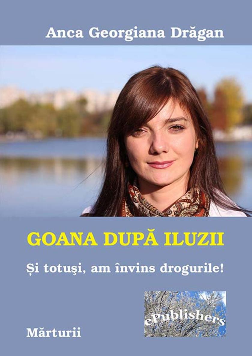 Goana dup? iluzii. ?i totu?i, am ?nvins drogurile. M?rturii