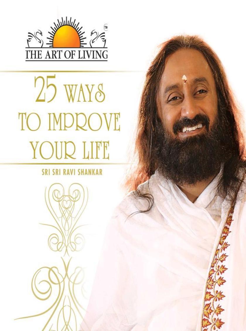 25 Ways to Improve Your Life (The Art of Living)