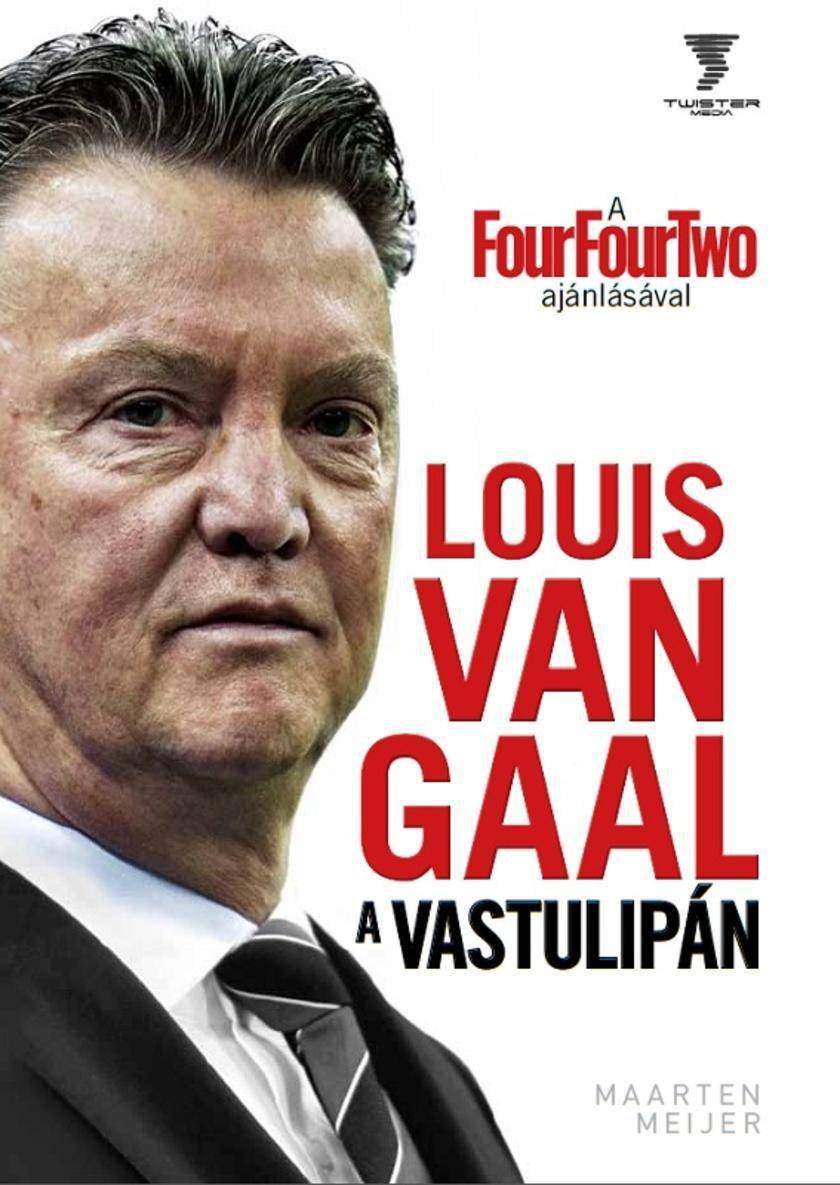 Louis van Gaal: A Vastulipán