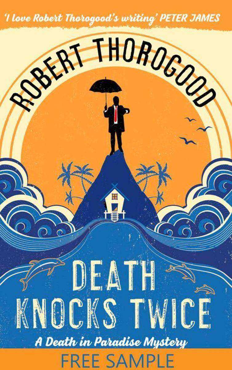 Death Knocks Twice: Free sample (A Death in Paradise Mystery, Book 3)