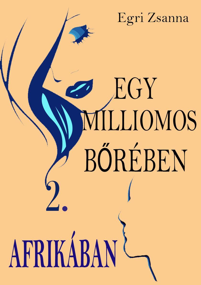 Egy milliomos b?rében Afrikában