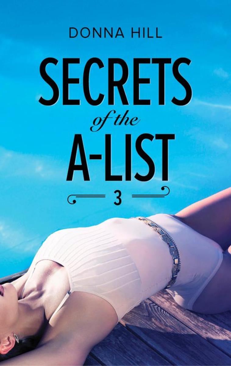 Secrets Of The A-List (Episode 3 Of 12) (Mills & Boon M&B) (A Secrets of the A-L