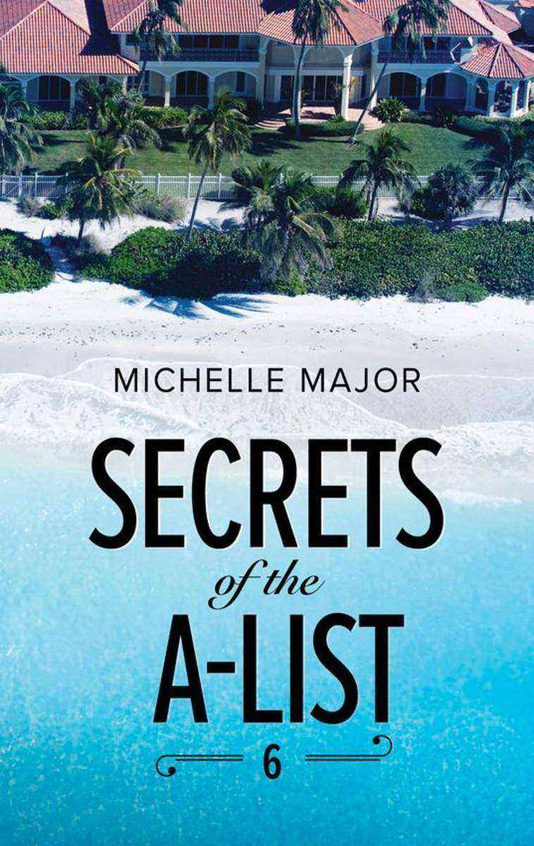 Secrets Of The A-List (Episode 6 Of 12) (Mills & Boon M&B) (A Secrets of the A-L