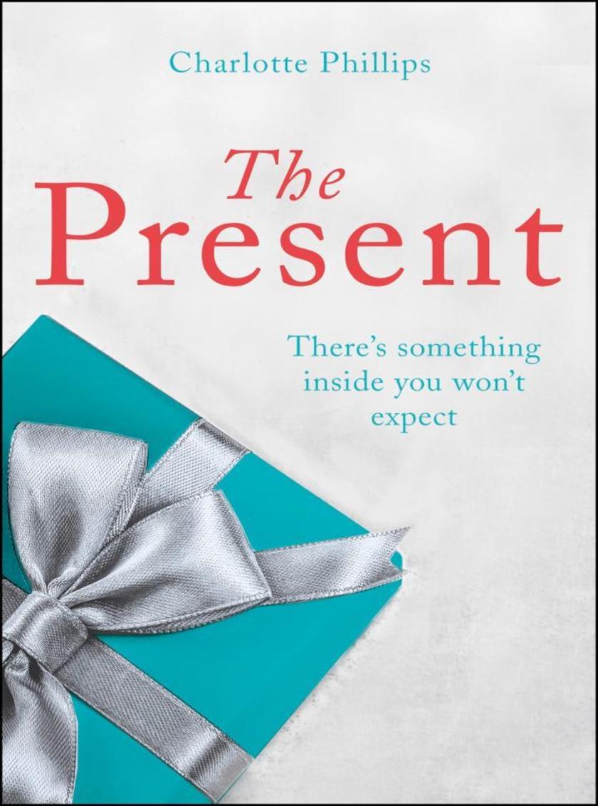 The Present: The must-read Christmas romance for 2017 (The Present, Book 2)