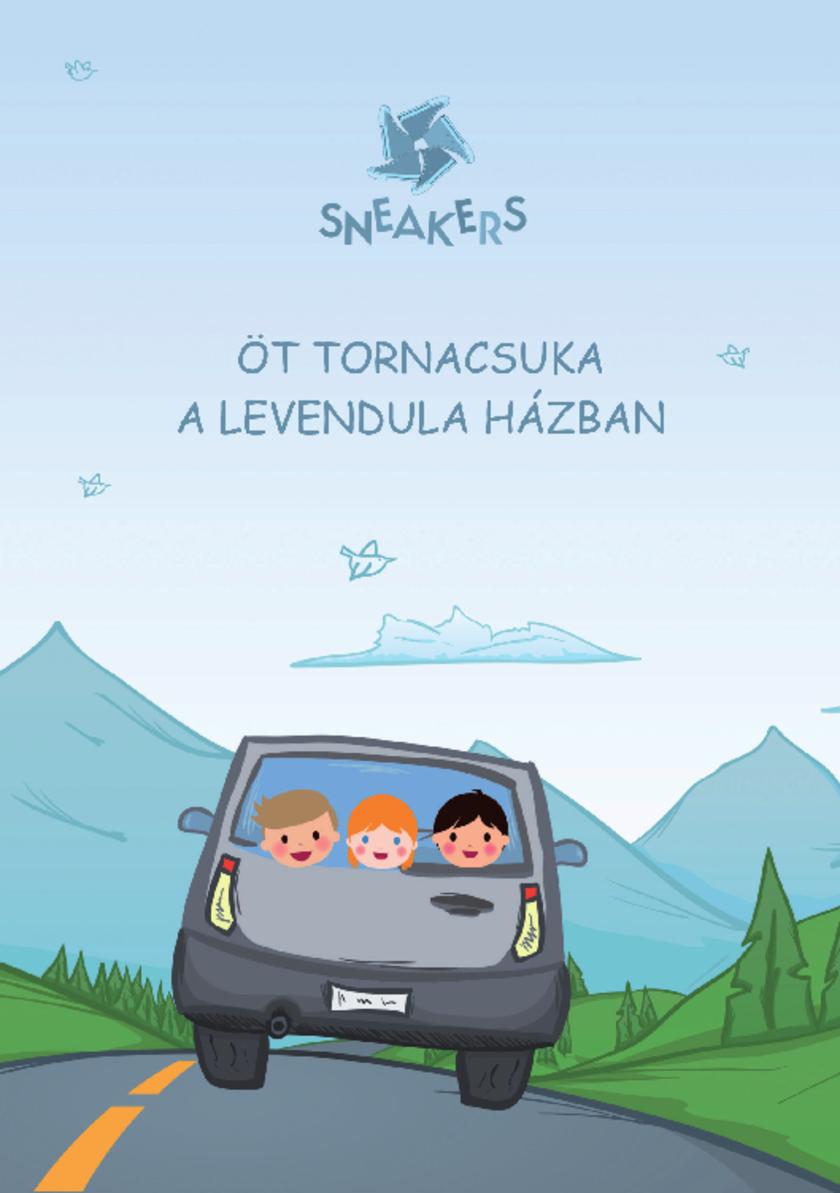 Az ?t tornacsuka a Levendula Házban