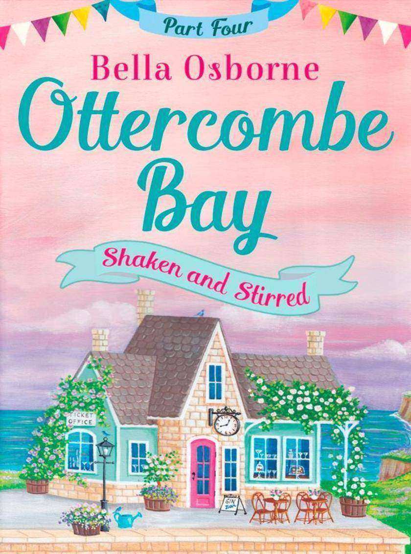 Ottercombe Bay – Part Four: Shaken and Stirred (Ottercombe Bay Series)