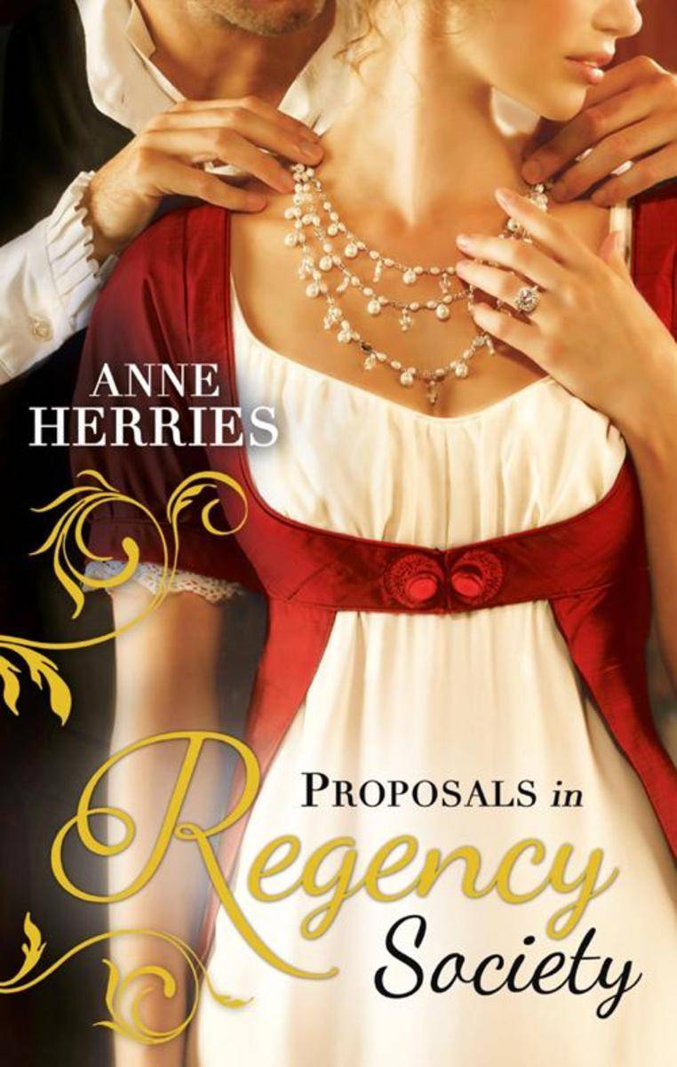 Proposals in Regency Society: Make-Believe Wife / The Homeless Heiress (Mills &