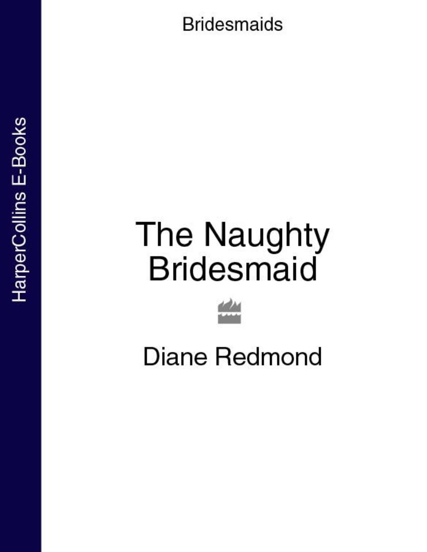 The Naughty Bridesmaid (Bridesmaids)