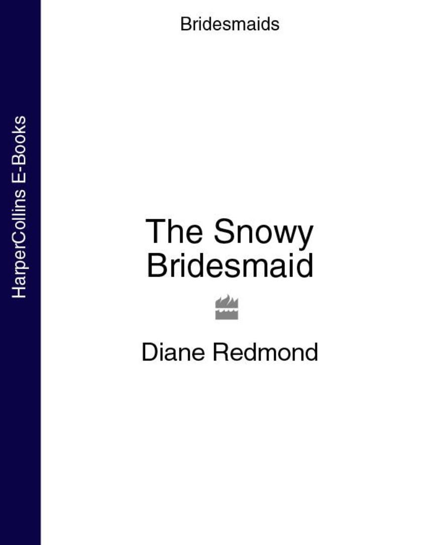 The Snowy Bridesmaid (Bridesmaids)