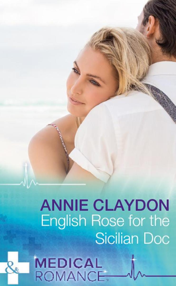 English Rose for the Sicilian Doc (Mills & Boon Medical)