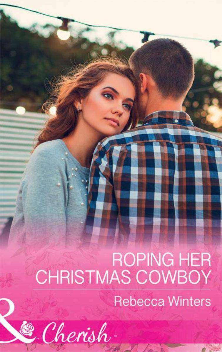 Roping Her Christmas Cowboy (Mills & Boon Cherish) (Sapphire Mountain Cowboys, B