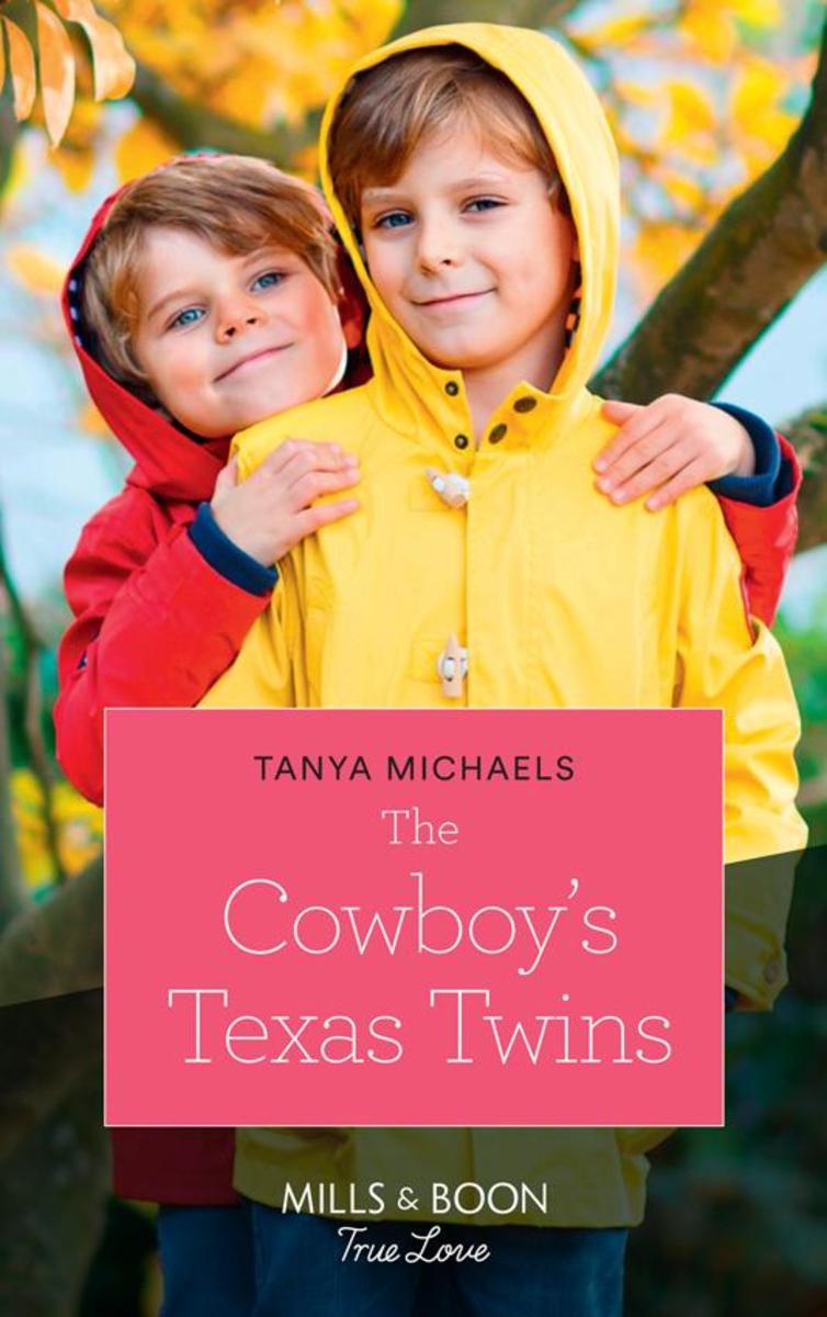 The Cowboy's Texas Twins (Mills & Boon True Love) (Cupid's Bow, Texas, Book 6)