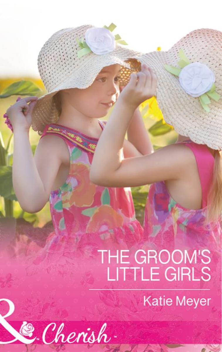 The Groom's Little Girls (Mills & Boon Cherish) (Proposals in Paradise, Book 2)