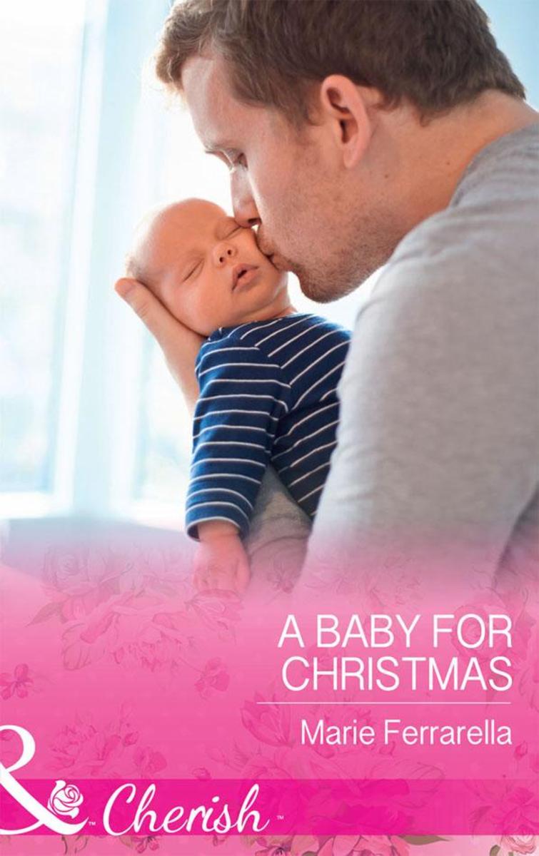 A Baby For Christmas (Mills & Boon Cherish) (Forever, Texas, Book 18)