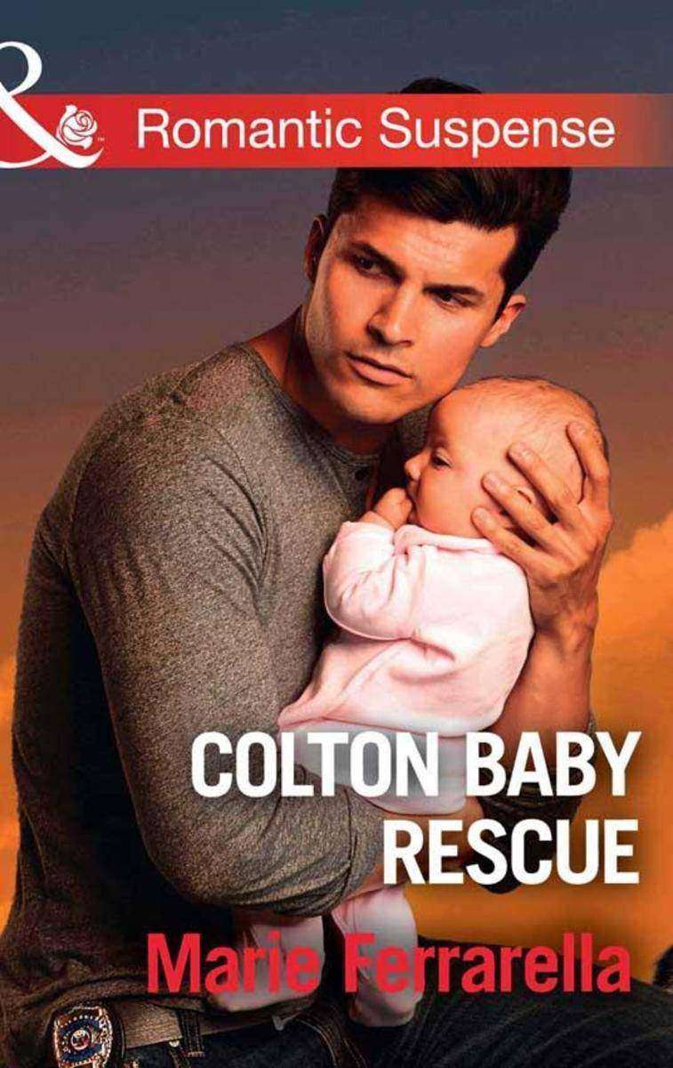 Colton Baby Rescue (Mills & Boon Romantic Suspense) (The Coltons of Red Ridge, B