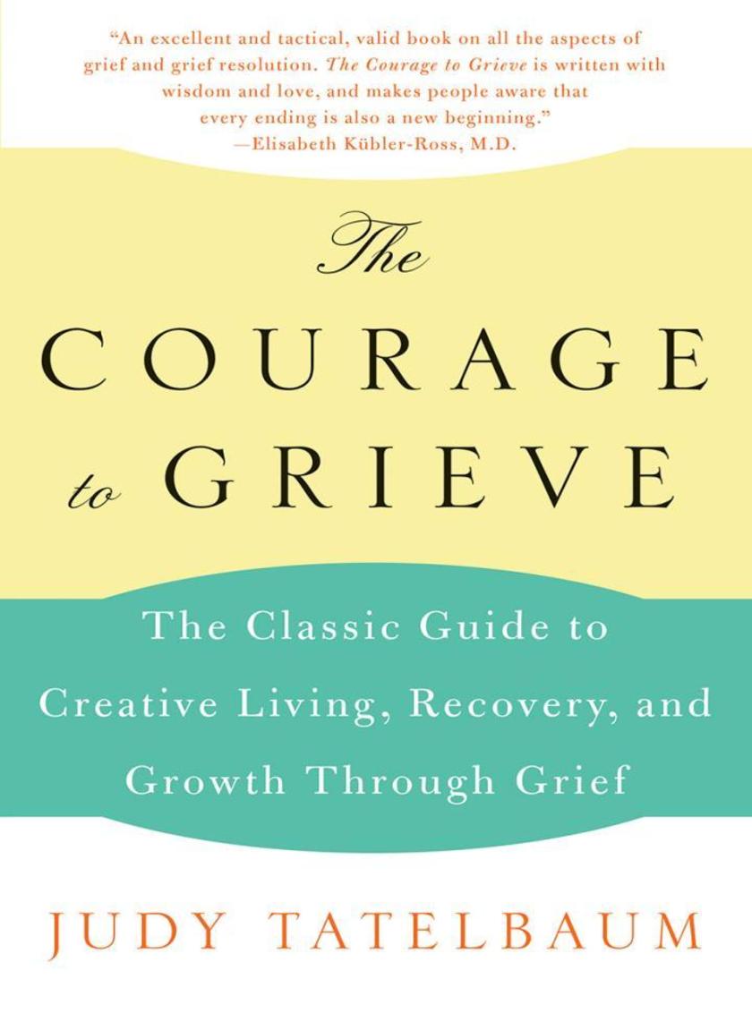 The Courage to Grieve