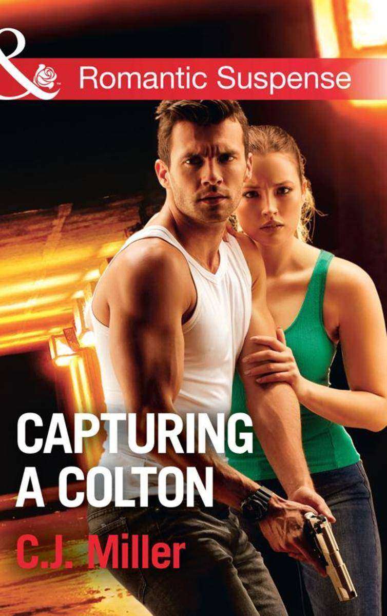 Capturing A Colton (Mills &amp; Boon Romantic Suspense) (The Coltons of Shadow C