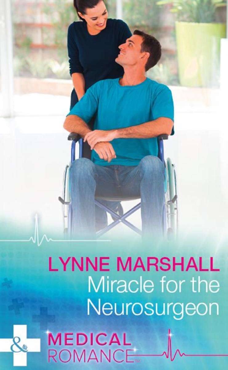 Miracle For The Neurosurgeon (Mills & Boon Medical)