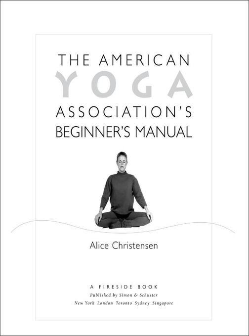 The American Yoga Association Beginner's Manual Fully Revised and Updated