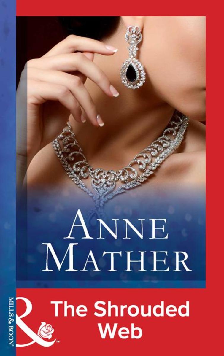 The Shrouded Web (Mills & Boon Modern) (The Anne Mather Collection)