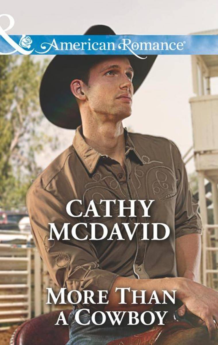 More Than a Cowboy (Mills & Boon American Romance) (Reckless, Arizona, Book 1)