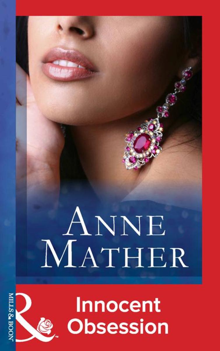 Innocent Obsession (Mills & Boon Modern) (The Anne Mather Collection)