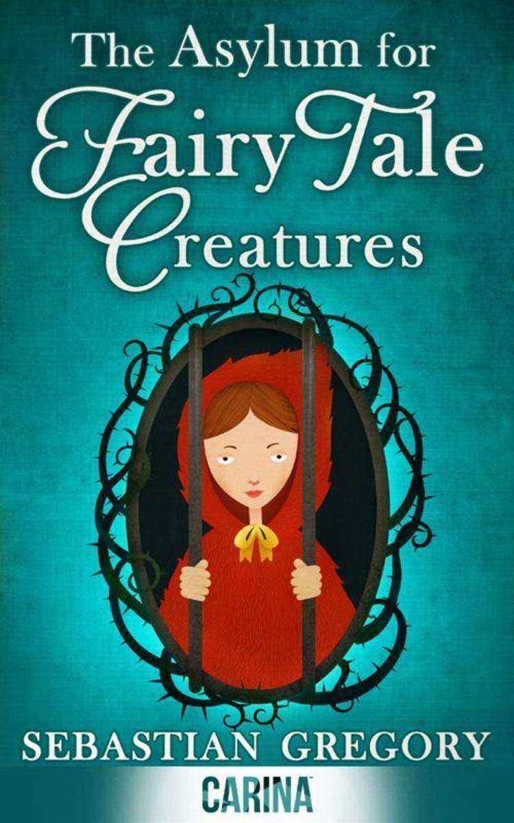 The Asylum For Fairy-Tale Creatures